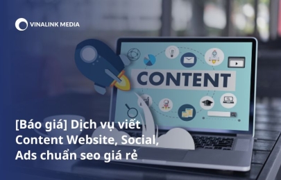 [Báo giá] Dịch vụ thuê viết Content Website, Social, Ads chuẩn seo giá rẻ